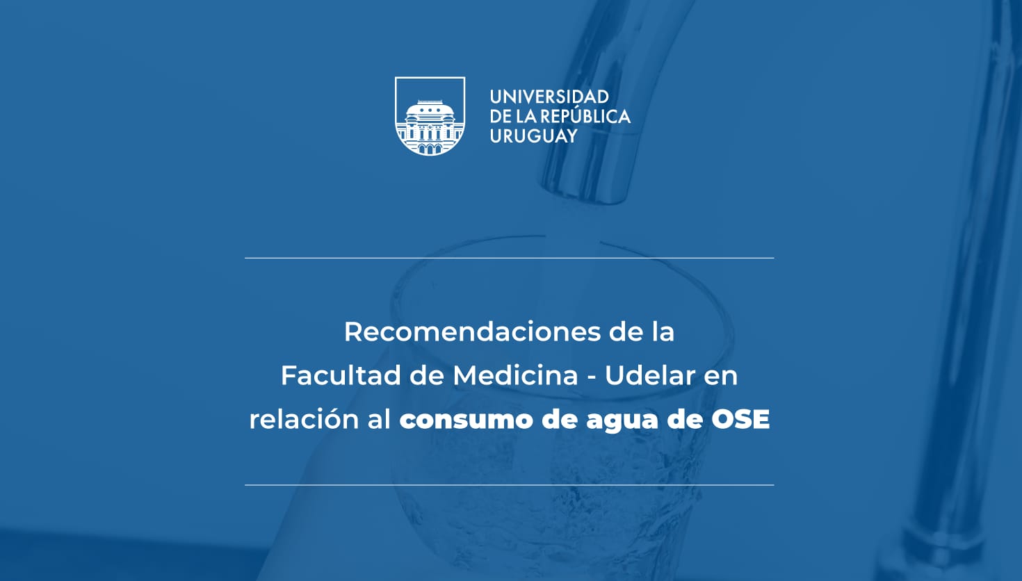 Recomendaciones en relación al consumo de agua de OSE en  Montevideo y Canelones, zona Metropolitana.