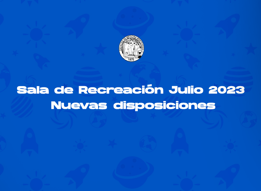 Sala de Recreación Julio 2023 - Nuevas disposiciones