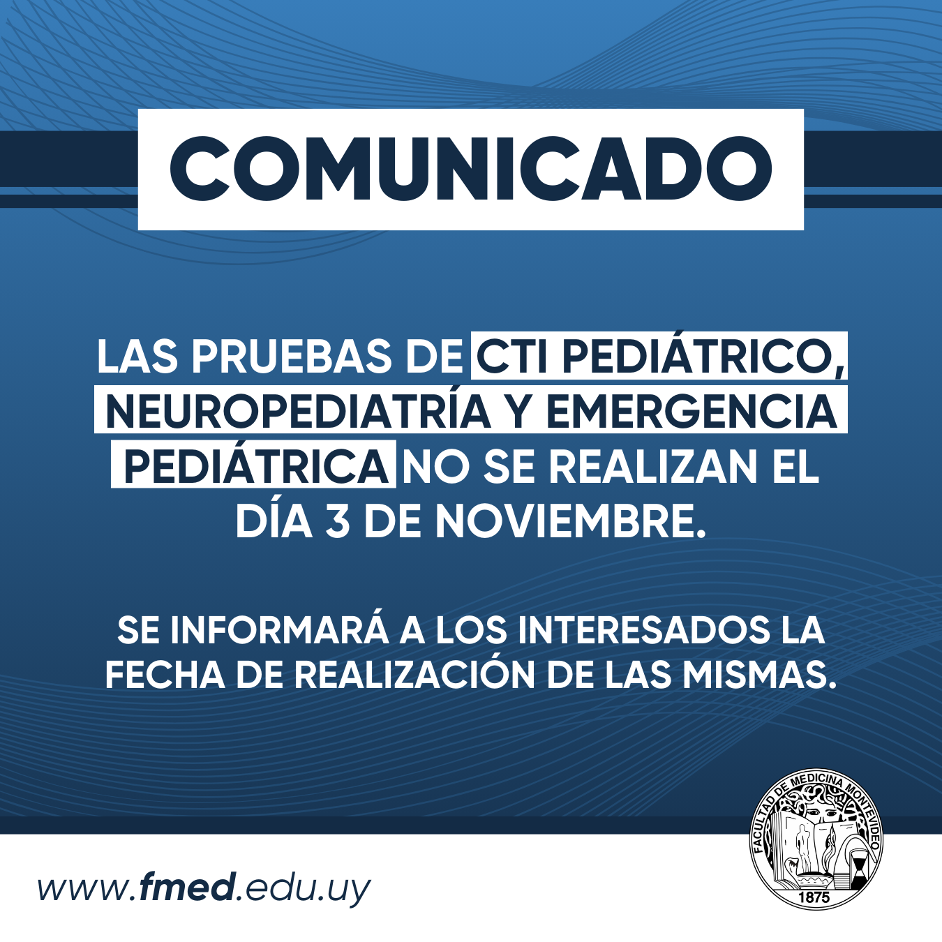 ACLARACIÓN: LAS PRUEBAS DE CTI PEDIÁTRICO, NEUROPEDIATRÍA Y EMERGENCIA PEDIÁTRICA NO SE REALIZAN EL DÍA 3 DE NOVIEMBRE. SE INFORMARÁ A LOS INTERESADOS LA FECHA DE REALIZACIÓN DE LAS MISMAS.