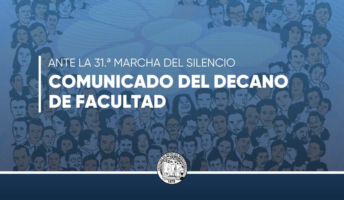 Comunicado del Decano de Facultad ante la 31.ª Marcha del Silencio