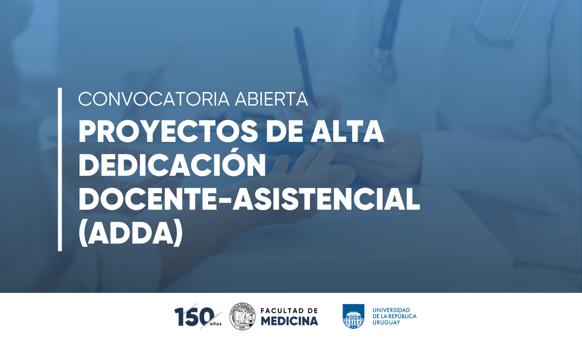 Convocatoria: llamado a proyectos de Alta Dedicación Docente-Asistencial