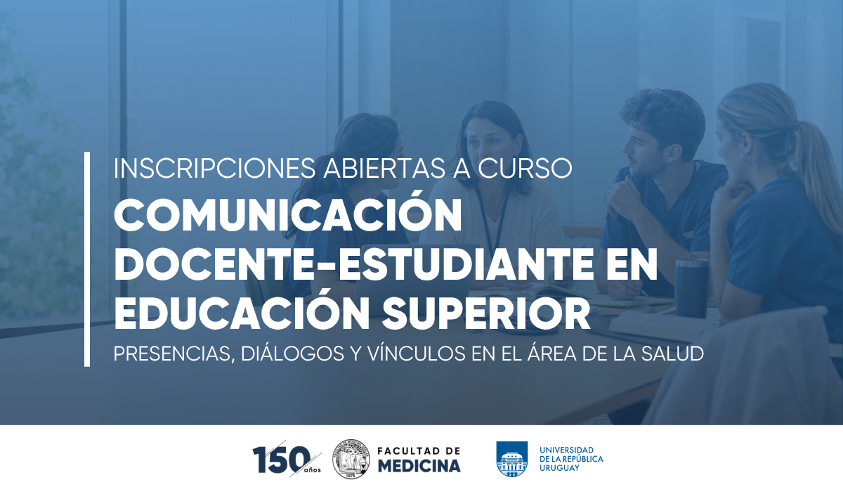 Inscripciones abiertas:  «Comunicación docente-estudiante en educación superior en el área de la salud»